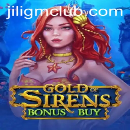GoldofSirensBonusBuy: Dive into the Enchanting World of Jiligm's Latest Game